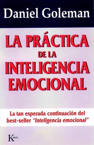 PRACTICA DE LA INTELIGENCIA EMOCIONAL (ENSAYO) | 9788472454071 | GOLEMAN, DANIEL | Llibreria La Gralla | Llibreria online de Granollers