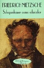 SCHOPENHAUER COMO EDUCADOR (EL CLUB DIOGENES 125) | 9788477022794 | NIETZSCHE, FRIEDRICH | Llibreria La Gralla | Librería online de Granollers