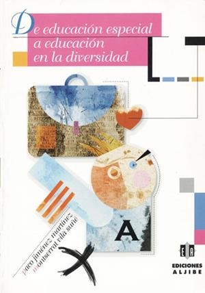 DE EDUCACION ESPECIAL A EDUCACION EN LA DIVERSIDAD | 9788495212139 | JIMENEZ MARTINEZ, PACO | Llibreria La Gralla | Librería online de Granollers