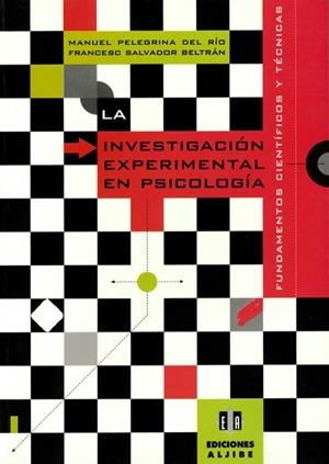 INVESTIGACIÓN EXPERIMENTAL EN PSICOLOGÍA, LA (PSICOLOGÍA) | 9788487767999 | PELEGRINA DEL RÍO, MANUEL / SALVADOR BELTRÁN, FCO | Llibreria La Gralla | Librería online de Granollers