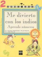 ME DIVIERTO CON LOS INDIOS. APRENDO NUMEROS | 9788434860070 | FERNANDEZ, MARIA ANTONIA,,, | Llibreria La Gralla | Llibreria online de Granollers