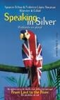 SPEAKING IN SILVER (HABLANDO EN PLATA) | 9788478808182 | OCHOA, IGNACIO / LOPEZ SECASAU, FEDERICO | Llibreria La Gralla | Librería online de Granollers