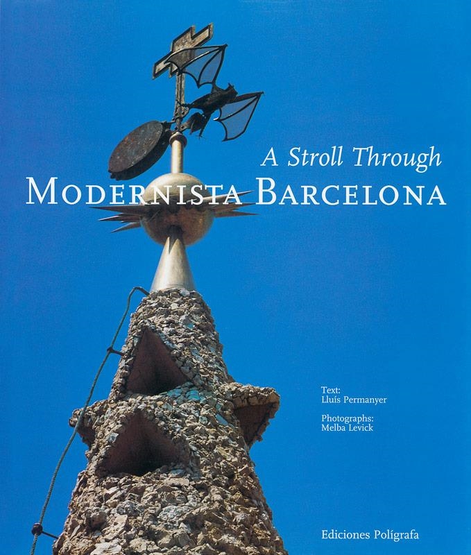 A STROLL THROUGH MODERNISTA BARCELONA | 9788434308794 | PERMANYER, LLUIS | Llibreria La Gralla | Librería online de Granollers