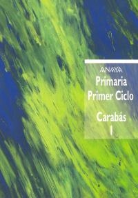 LECTURAS CI 1R CARABAS | 9788420745626 | BASANTA, ANTONIO / VAZQUEZ, LUIS | Llibreria La Gralla | Llibreria online de Granollers