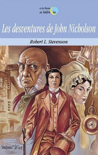 DESVENTURES DE JOHN NICHOLSON, LES (LLUNA DE VALENCIA 41) | 9788476604533 | STEVENSON, ROBERT L. | Llibreria La Gralla | Librería online de Granollers