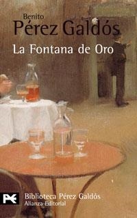 FONTANA DE ORO, LA (BIB. DE AUTOR 131) | 9788420638485 | PEREZ GALDOS, BENITO | Llibreria La Gralla | Librería online de Granollers