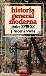 HISTORIA GENERAL MODERNA 2 SIGLOS XVIII-XX | 9788431619855 | VIVES, VICENS | Llibreria La Gralla | Librería online de Granollers