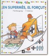 EN SUPERMES EL FORÇUT (TOM I TIM 15) | 9788424649159 | BOURGOING, P. DE / CALARNOU, Y. | Llibreria La Gralla | Llibreria online de Granollers