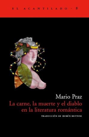 CARNE, LA MUERTE Y EL DIABLO EN LA LITERATURA ROMANTICA, LA | 9788493065751 | PRAZ, MARIO | Llibreria La Gralla | Llibreria online de Granollers