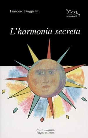 HARMONIA SECRETA, L' (LO MARRACO 56) | 9788479356163 | PUIGPELAT, FRANCESC | Llibreria La Gralla | Librería online de Granollers