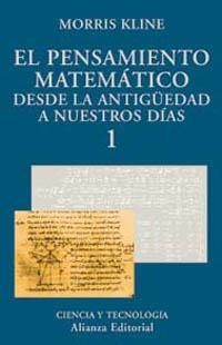 PENSAMIENTO MATEMATICO DESDE LA ANTIGUEDAD A NUESTRO DIAS 1 | 9788420667195 | KLINE, MORRIS | Llibreria La Gralla | Librería online de Granollers