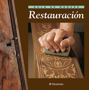 RESTAURACION (AULA DE MADERA) | 9788434222236 | Llibreria La Gralla | Llibreria online de Granollers