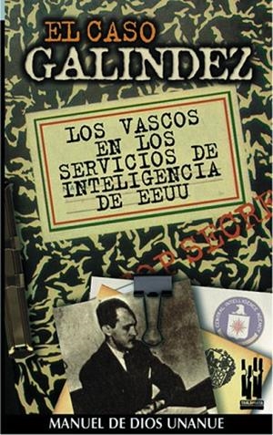 CASO GALINDEZ, EL | 9788481361315 | DIOS UNANUE, MANUEL DE | Llibreria La Gralla | Librería online de Granollers
