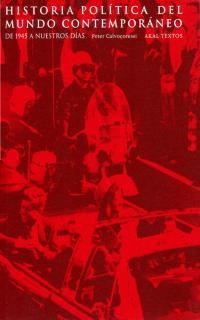 HISTORIA POLITICA DEL MUNDO CONTEMPORANEO | 9788446010081 | CALVOCORESI, PETER | Llibreria La Gralla | Librería online de Granollers