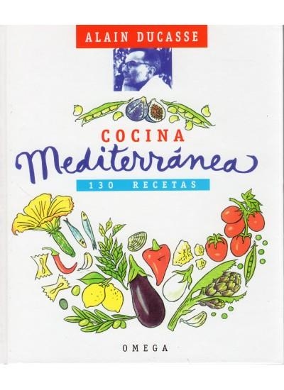 COCINA MEDITERRANEA | 9788428211802 | DUCASSE, ALAIN | Llibreria La Gralla | Llibreria online de Granollers