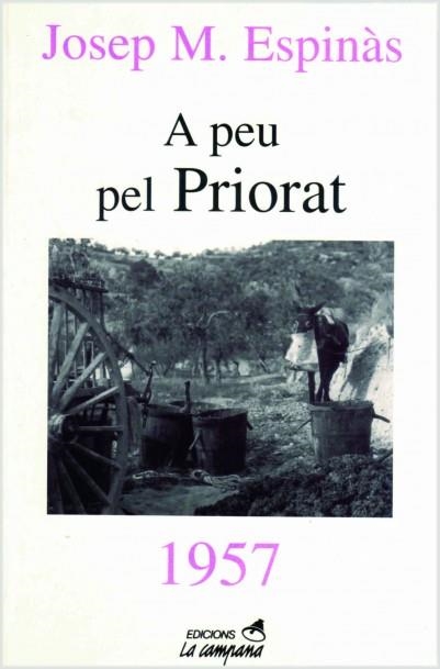 A PEU PEL PRIORAT | 9788488791801 | ESPINAS, JOSEP M. | Llibreria La Gralla | Llibreria online de Granollers