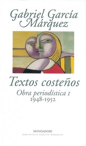 TEXTOS COSTEÑOS OBRA PERIODISTICA 1 1948-1952 | 9788439704409 | GARICA MARQUEZ, GABRIEL | Llibreria La Gralla | Llibreria online de Granollers