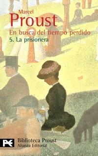 EN BUSCA DEL TIEMPO PERDIDO 5. LA PRISIONERA (BIB. DE AUTOR) | 9788420638041 | PROUST, MARCEL | Llibreria La Gralla | Llibreria online de Granollers