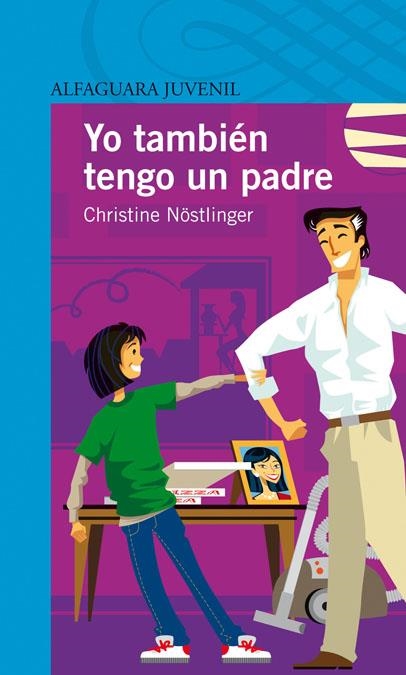 YO TAMBIEN TENGO UN PADRE (ALFAGUARA JUVENIL 12 AÑOS) | 9788420449180 | NÖSTLINGER, CHRISTINE | Llibreria La Gralla | Llibreria online de Granollers