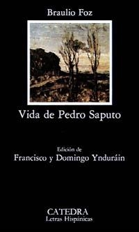 VIDA DE PEDRO SAPUTO | 9788437605807 | FOZ, BRAULIO | Llibreria La Gralla | Librería online de Granollers