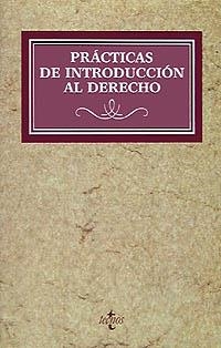 PRACTICAS DE INTRODUCCION AL DERECHO | 9788430929375 | CALVO, RAUL | Llibreria La Gralla | Librería online de Granollers