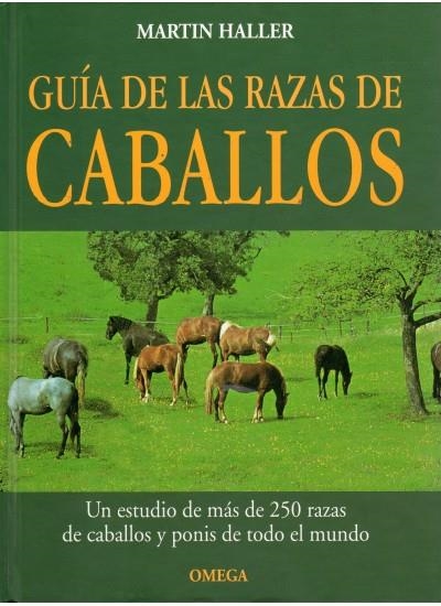 GUIA DE LAS RAZAS DE CABALLOS | 9788428211512 | HALLERS, MARTIN | Llibreria La Gralla | Llibreria online de Granollers