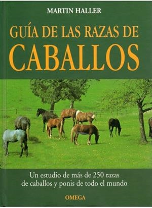GUIA DE LAS RAZAS DE CABALLOS | 9788428211512 | HALLERS, MARTIN | Llibreria La Gralla | Llibreria online de Granollers