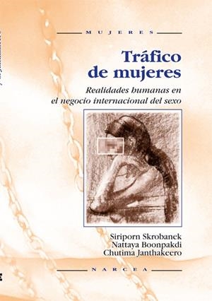 TRAFICO DE MUJERES | 9788427712928 | SKROBANEK, SIRIPORN / BOONPAKDI, NATTAYA | Llibreria La Gralla | Librería online de Granollers
