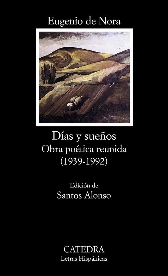 DIAS Y SUEÑOS OBRA POETICA REUNIDA (1939-1992) (LETRAS HISPA | 9788437617589 | NORA, EUGENIO DE | Llibreria La Gralla | Librería online de Granollers