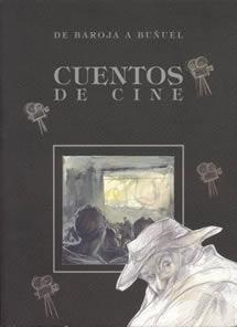 CUENTOS DE CINE | 9788489142329 | BAROJA / BUÑUEL | Llibreria La Gralla | Librería online de Granollers