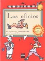 OFICIOS, LOS (APRENDER JUGANDO) | 9788434867635 | CANDEL, SOLEDAD / GARIN, MERCEDES | Llibreria La Gralla | Librería online de Granollers