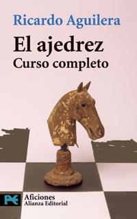 AJEDREZ CURSO COMPLETO, EL (LIBRO PRACTICO Y AFICIONES 7503) | 9788420638720 | AGUILERA, RICARDO | Llibreria La Gralla | Librería online de Granollers