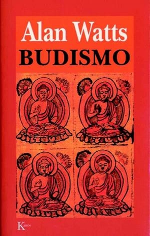 BUDISMO | 9788472454521 | WATTS, ALAN | Llibreria La Gralla | Librería online de Granollers
