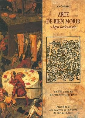 ARTE DE BIEN MORIR Y BREVE CONFESIONARIO | 9788476518151 | ANÒNIM | Llibreria La Gralla | Librería online de Granollers
