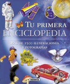 TU PRIMERA ENCICLOPEDIA MAS DE 1500 ILUSTRACIONES Y FOTOGRAF | 9788430592333 | SUSAETA, EQUIPO | Llibreria La Gralla | Librería online de Granollers