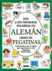 MIS CIEN PRIMERAS PALABRAS EN ALEMAN (CON PEGATINAS) | 9788430593224 | SUSAETA, EQUIPO | Llibreria La Gralla | Llibreria online de Granollers
