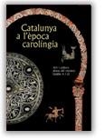 CATALUNYA A L'EPOCA CAROLINGIA | 9788480430609 | Llibreria La Gralla | Librería online de Granollers