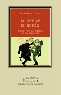 NI ROBOT NI BUFON | 9788437617718 | MIRANDA, ANTONIO | Llibreria La Gralla | Librería online de Granollers