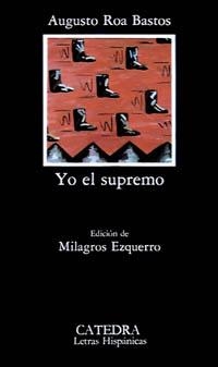 YO EL SUPREMO | 9788437604220 | ROA BASTOS, AUGUSTO | Llibreria La Gralla | Llibreria online de Granollers