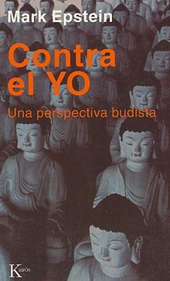 CONTRA EL YO | 9788472454460 | EPSTEIN, MARK | Llibreria La Gralla | Llibreria online de Granollers