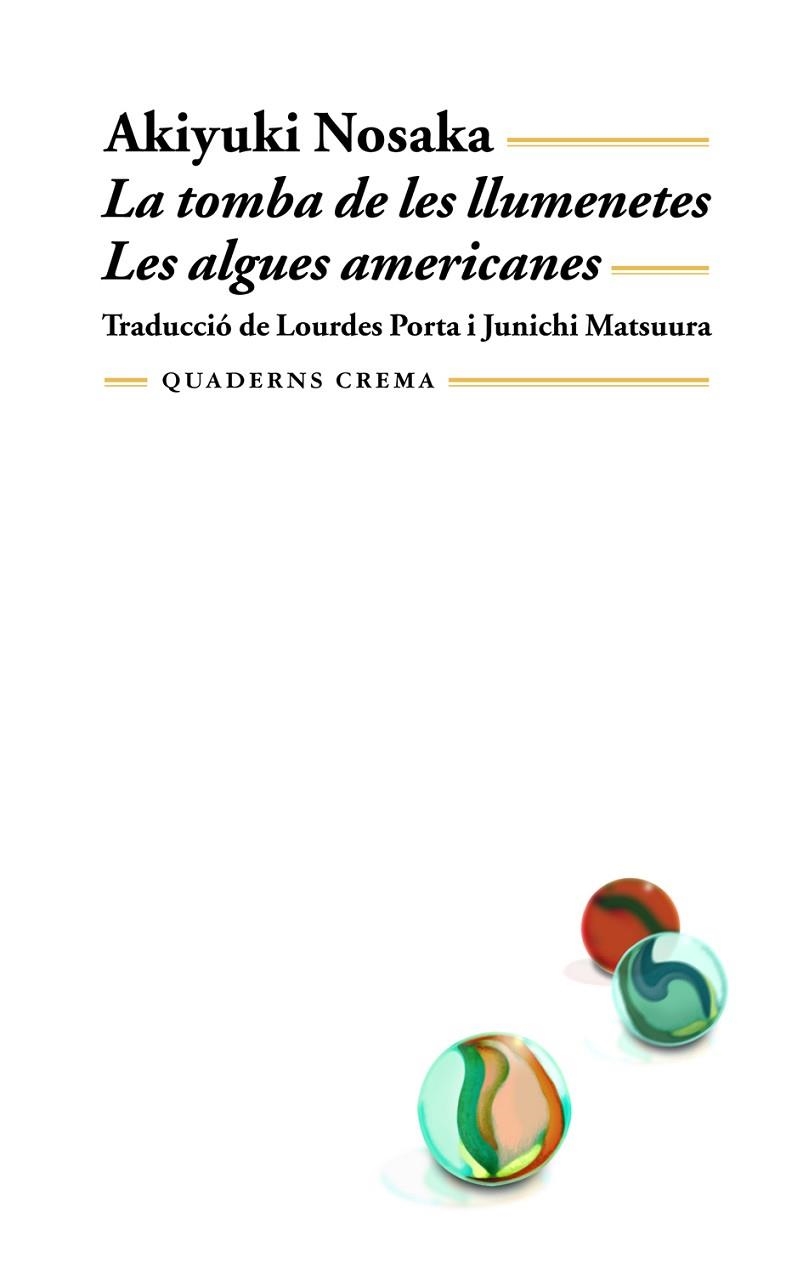 TOMBA DE LES LLUMENETES LES ALGUES AMERICANES (BIB MINIMA 79 | 9788477272861 | NOSAKA, AKIYUKI | Llibreria La Gralla | Llibreria online de Granollers