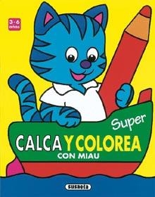 SUPER CALCA Y COLOREA (3-6 AÑOS | 9788430593675 | SUSAETA, EQUIPO | Llibreria La Gralla | Llibreria online de Granollers
