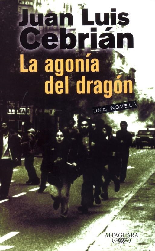 AGONIA DEL DRAGON, LA | 9788420442082 | CEBRIAN, JUAN LUIS | Llibreria La Gralla | Librería online de Granollers