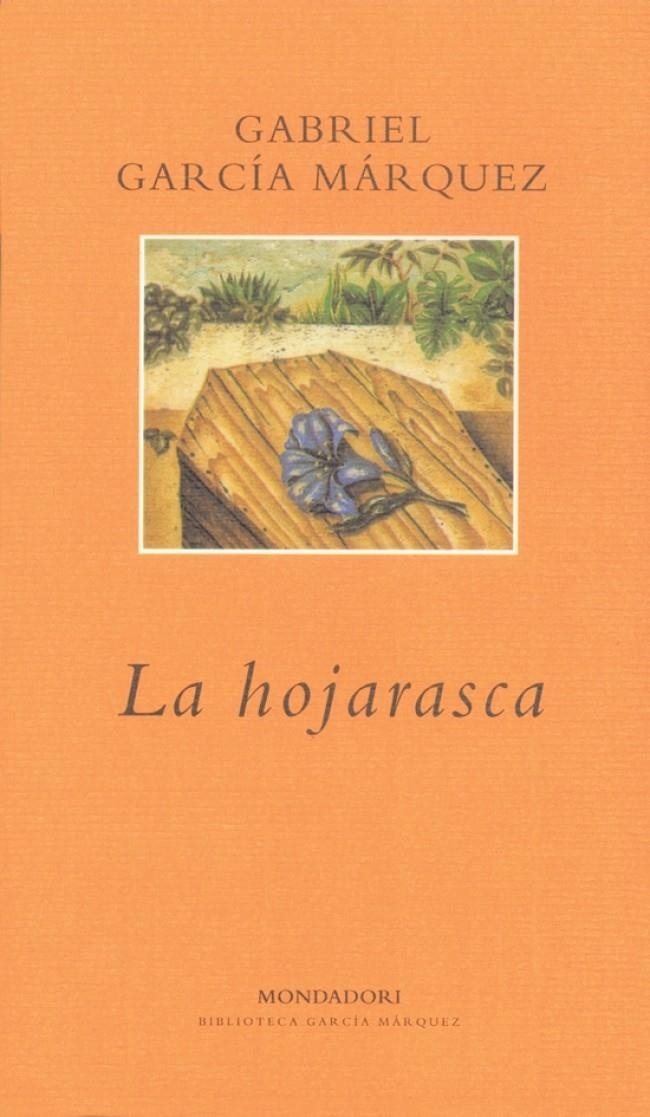 HOJARASCA, LA (LITERATURA MONDADORI15) | 9788439704546 | GARCIA MARQUEZ, GABRIEL | Llibreria La Gralla | Llibreria online de Granollers