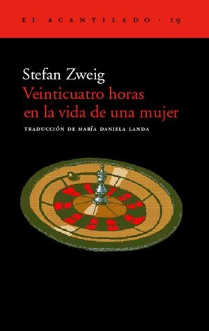 VEINTICUATRO HORAS EN LA VIDA DE UNA MUJER (EL ACANTILADO 19 | 9788495359087 | ZWEIG, STEFAN | Llibreria La Gralla | Llibreria online de Granollers