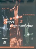 SUPER ENTRENAMIENTO (DEPORTE Y ENTRENAMIENTO) | 9788480194655 | SIFF, MEL C. / VERKHOSHANSKY, YURI | Llibreria La Gralla | Librería online de Granollers