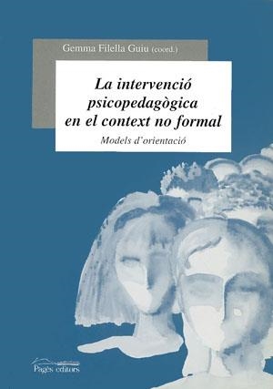 INTERVENCIO PSICOPEDAGOGICA EN EL CONTEXT NO FORMAL | 9788479356477 | FILELLA GUIU, GEMMA | Llibreria La Gralla | Llibreria online de Granollers