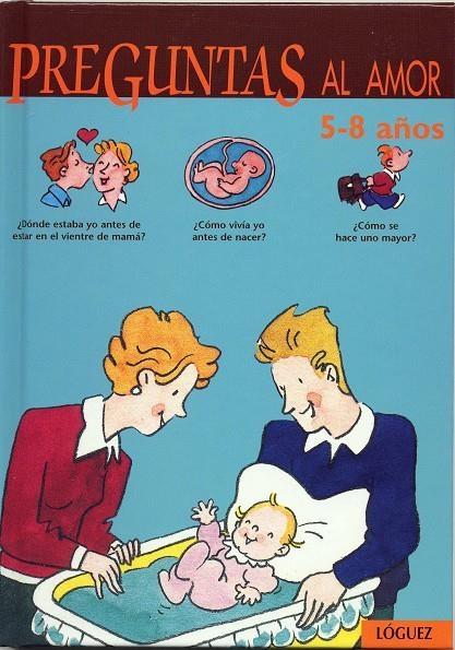 PREGUNTAS AL AMOR 5-8 AÑOS | 9788489804180 | DUMONT, VIRGINIE; ROSY (ILUST) | Llibreria La Gralla | Llibreria online de Granollers