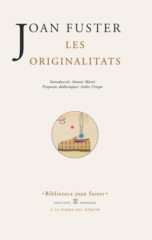 ORIGINALITATS, LES (BIB JOAN FUSTER 8) | 9788476603857 | FUSTER, JOAN | Llibreria La Gralla | Llibreria online de Granollers