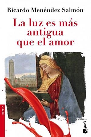 LUZ ES MÁS ANTIGUA QUE EL AMOR, LA (BOOKET NOVELA 2471) | 9788432210440 | MENÉNDEZ SALMÓN, RICARDO | Llibreria La Gralla | Librería online de Granollers